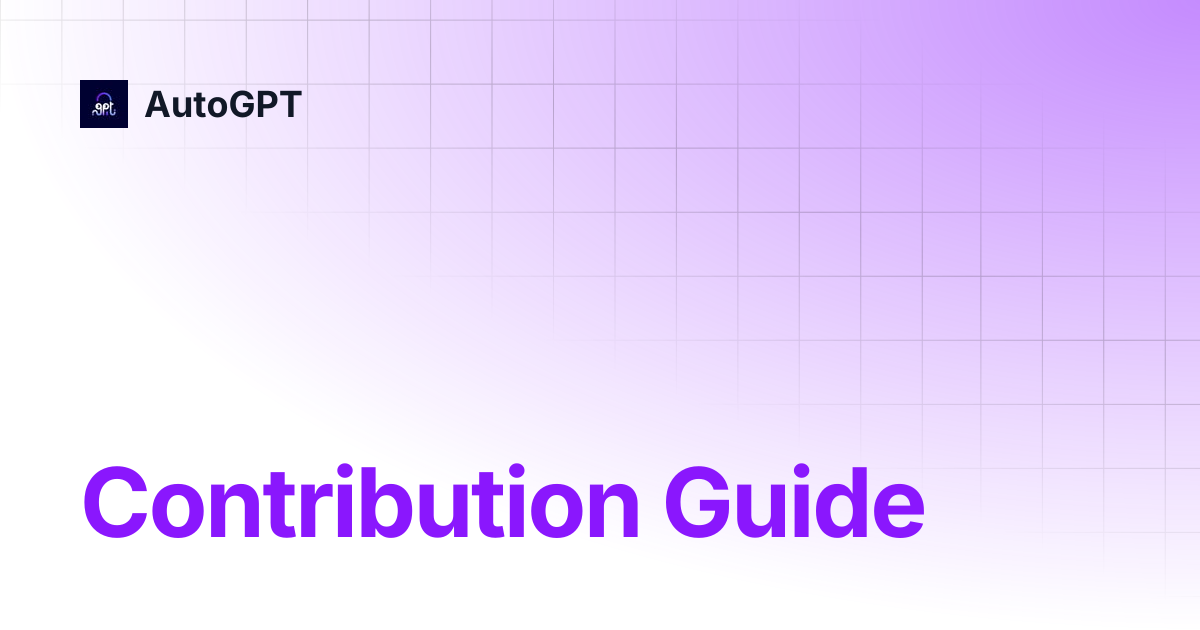 Contribution Guide | AutoGPT Classic | AutoGPT